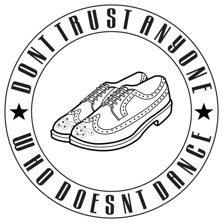 Don't Trust Anyone Who Doesn't Dance 3" Circle Logo Patch