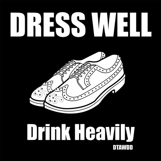 Dress Well Drink Heavily Logo T-Shirt